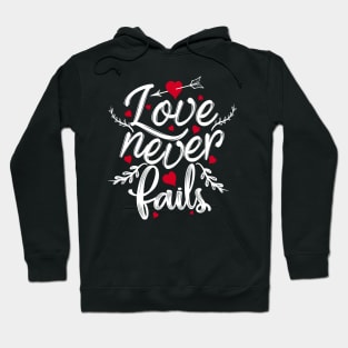 'Love Never Fails' Awesome Family Love Gift Hoodie